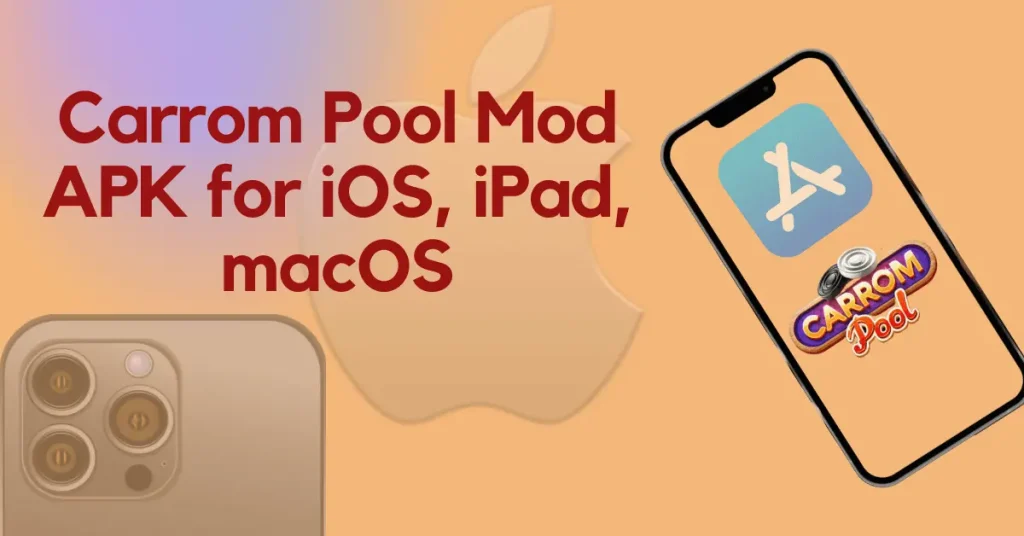 Carrom Pool Mod APK for Mac / iOS
