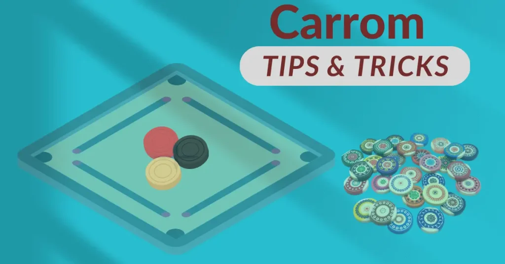 Carrom Tips & Tricks