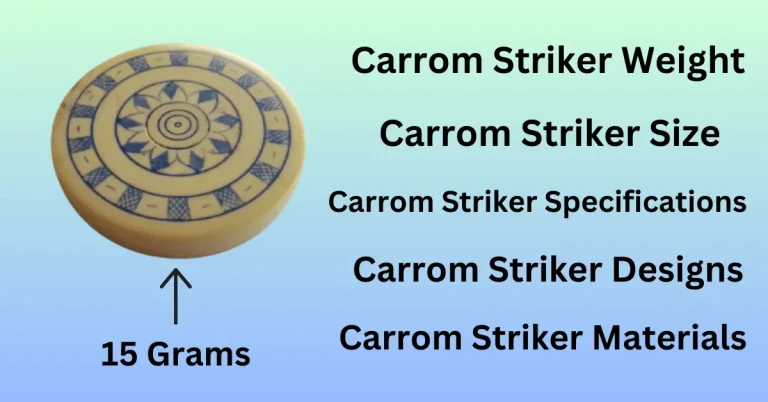 Carrom Striker Weight: Size, Specifications, Designs, Material- Everything You Need to Know